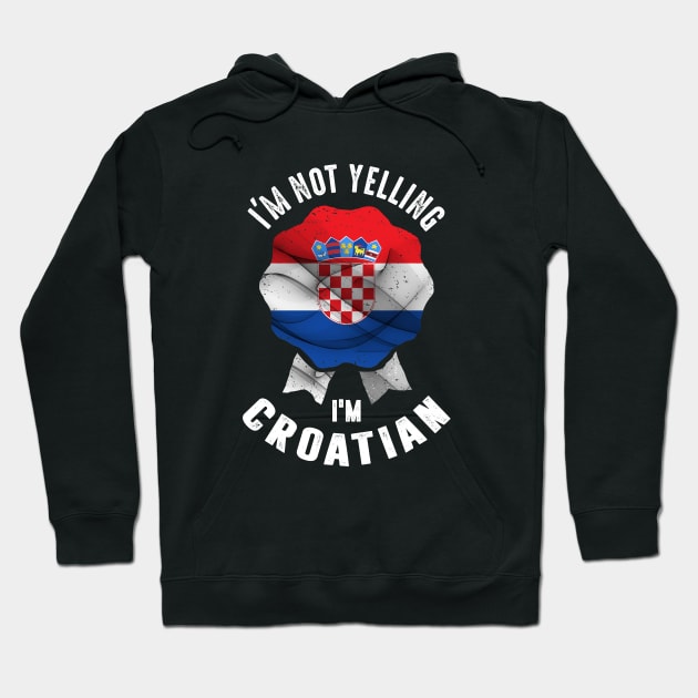 I'm Croatian. Hoodie by C_ceconello